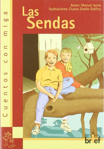 9788495895271: Las Sendas (Historias Con Miga)