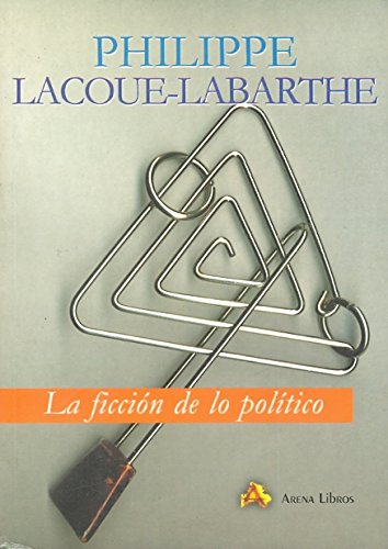 Imagen de archivo de La ficcin de lo poltico a la venta por AG Library