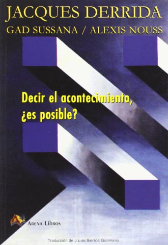 Imagen de archivo de DECIR EL ACONTECIMIENTO ES POSIBLE? a la venta por Antrtica