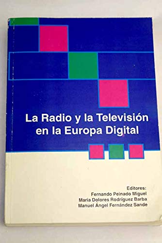 Beispielbild fr La Radio y la Television en la Europa Digital zum Verkauf von Librera 7 Colores