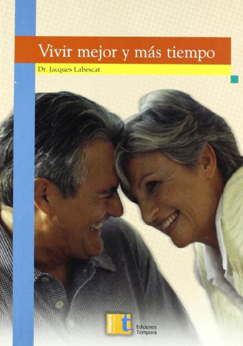 Stock image for Vivir mejor y ms tiempo for sale by AG Library