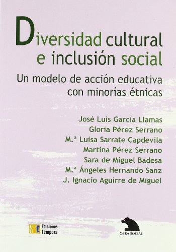 Stock image for Diversidad cultural e inclusin social, un modelo de accin educativa con minoras tnicas for sale by AG Library