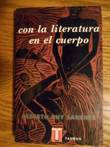 Con la literatura en el cuerpo (Spanish Edition) (9788495908483) by Ruy-Sanchez, Alberto