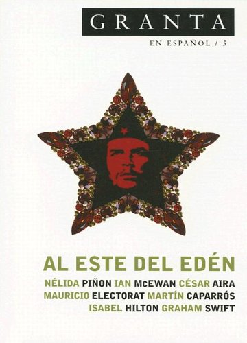 Al este del EdÃ©n. Granta 5 (Spanish Edition) (9788495908704) by AA. VV.