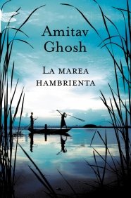 La marea hambrienta (EmecÃ©) (Spanish Edition) (9788495908995) by Ghosh, Amitav