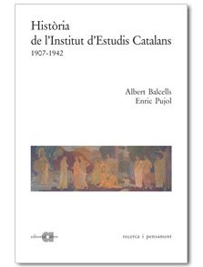 Stock image for Histria de l'Institut d'Estudis Catalans (1907-1942): Vol. I for sale by medimops