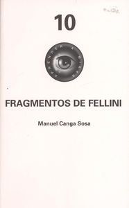 Imagen de archivo de FRAGMENTOS DE FELLINI. LIBRO + DVD a la venta por KALAMO LIBROS, S.L.