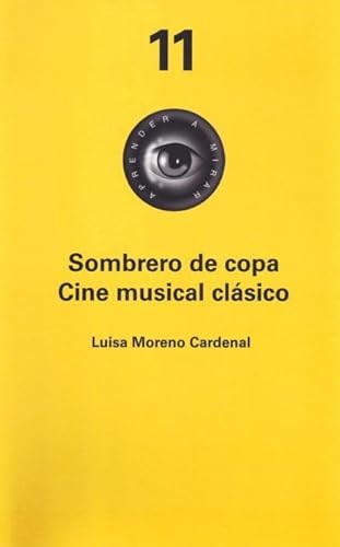 Imagen de archivo de SOMBRERO DE COPA. CINE MUSICAL CLSICO a la venta por KALAMO LIBROS, S.L.