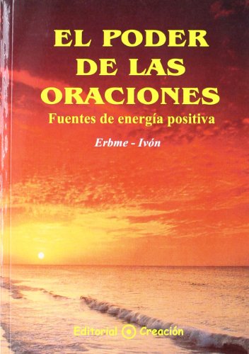 9788495919021: El Poder De Las Oraciones (SIN COLECCION)