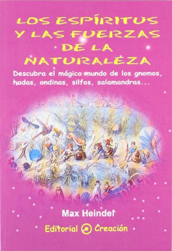 Los espiritus y las fuerzas de la naturaleza (Spanish Edition) (9788495919069) by Heindel, Max