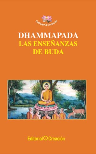 Stock image for Dhammapada, las enseanzas de Buda (Spanish Edition) for sale by GF Books, Inc.