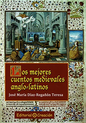 Stock image for Los mejores cuentos medievales anglo-latinos (Spanish Edition) for sale by Books From California