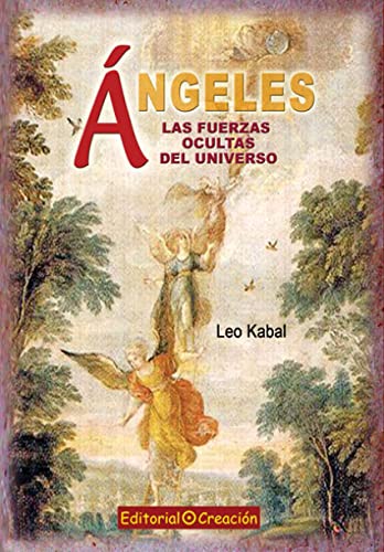 9788495919847: ngeles, las fuerzas ocultas del universo (Spanish Edition)