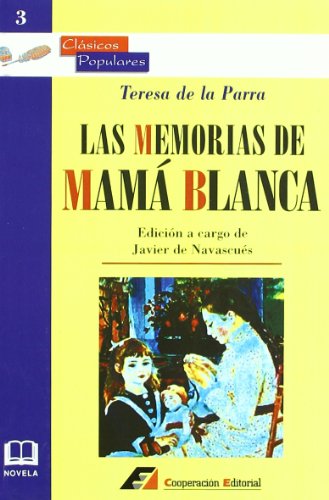 Stock image for Memorias de Mam Blanca. Edicin a cargo de Javier de Navascus. for sale by La Librera, Iberoamerikan. Buchhandlung