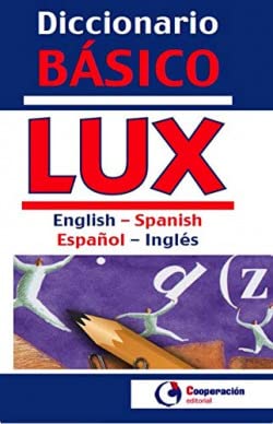 Imagen de archivo de Diccionario Bsico LUX Ingls/Espaol - Espaol/Ingls. a la venta por KALAMO LIBROS, S.L.