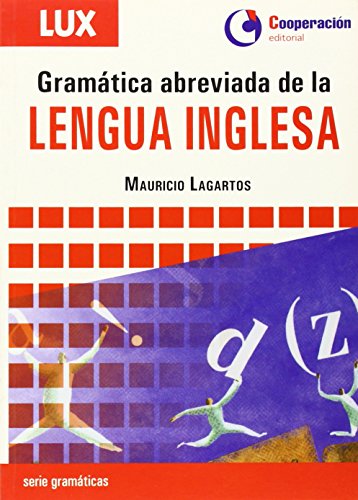 Gram?tica abreviada de la Lengua Inglesa / Brief Grammar of the English Language (Spanish and English Edition) - Lagartos, Mauricio