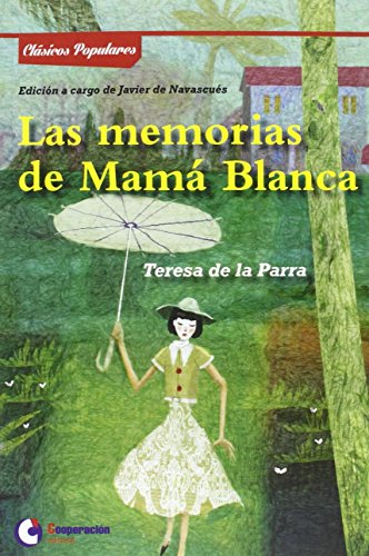 Beispielbild fr LAS MEMORIAS DE MAM BLANCA. zum Verkauf von KALAMO LIBROS, S.L.