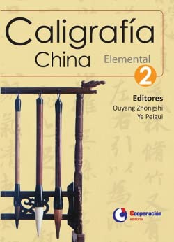 Imagen de archivo de CALIGRAFA CHINA - ELEMENTAL II. a la venta por KALAMO LIBROS, S.L.