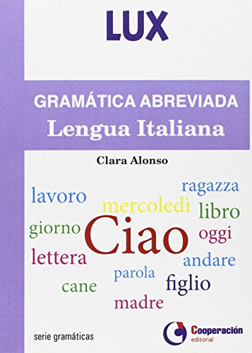 Imagen de archivo de GRAMTICA ABREVIADA DE LA LENGUA ITALIANA. a la venta por KALAMO LIBROS, S.L.