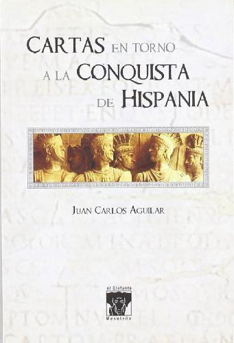 Beispielbild fr Cartas en Torno a la Conquista de Hispania zum Verkauf von Hamelyn