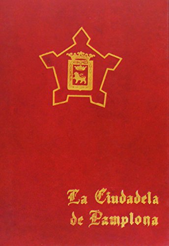 9788495930682: La Ciudadela De Pamplona