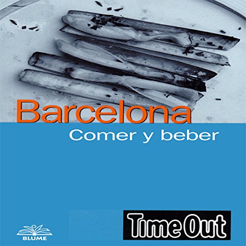 9788495939388: Time Out Comer y beber en Barcelona