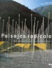 Stock image for Paisajes radicales. Reinventar el exterior for sale by Librera 7 Colores