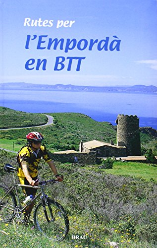 Imagen de archivo de Rutes per l'Empord en BTT a la venta por medimops