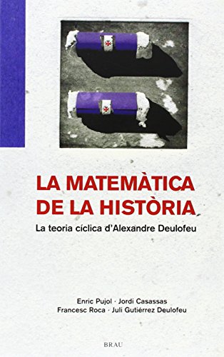 Stock image for La matemtica de la histria: La teorPujol Casademont, Enric; Roca Ro for sale by Iridium_Books