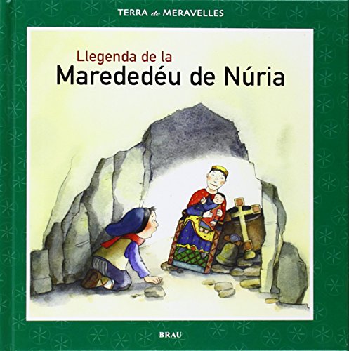 Beispielbild fr Llegenda de la Marededu de Nria (Terra de meravelles, Band 1) zum Verkauf von medimops