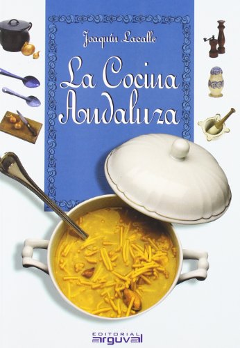 Imagen de archivo de LA COCINA ANDALUZA a la venta por Zilis Select Books