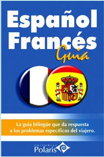 Imagen de archivo de Guia de Conversacion Polaris - Espanol / Frances a la venta por medimops