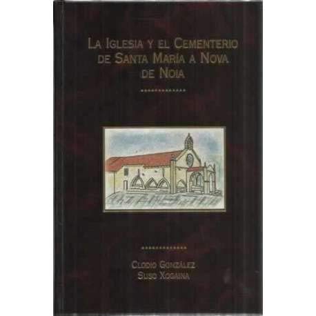 9788495950451: La iglesia y el cementerio de santamaria a nova de noia