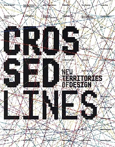 Imagen de archivo de Crossed Lines: New Territories of Design a la venta por Revaluation Books