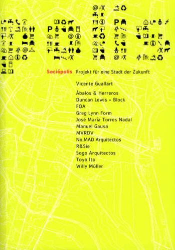 Beispielbild fr Sociopolis. Projekt fr eine Stadt der Zukunft. zum Verkauf von Antiquariat Willi Braunert