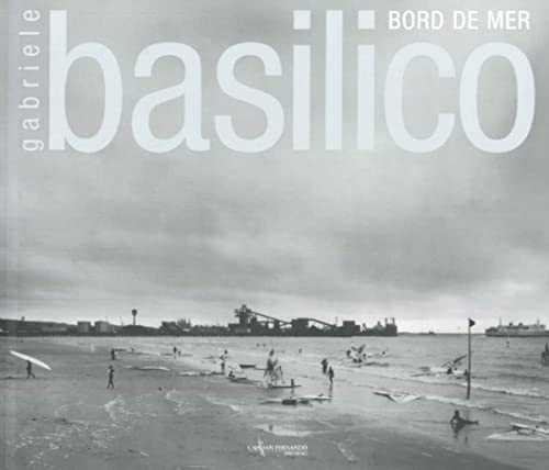 Stock image for Gabriele Basilico. Bord de mer for sale by AG Library