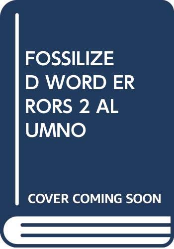 Imagen de archivo de FOSSILIZED WORD ERRORS 2 ALUMNO a la venta por AG Library