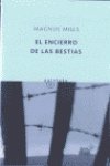 El Encierro De Las Bestias (Spanish Edition) (9788495971401) by Mills, Magnus