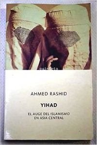 Yihad (Spanish Edition) (9788495971548) by Ahmed Rashid