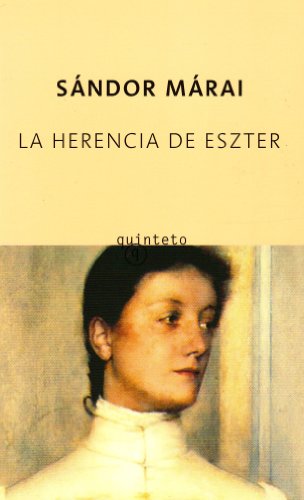 La herencia de Eszter (Spanish Edition) (9788495971708) by SÃ¡ndor MÃ¡rai