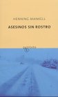 Asesinos Sin Rostro (Spanish Edition) (9788495971883) by Mankell, Henning