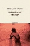 Buenos Dias, Tristeza (Spanish Edition) (9788495971937) by Sagan, Francoise