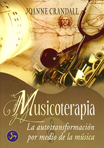 Imagen de archivo de Musicoterapia. la autotransformacin por medio de la musica a la venta por Iridium_Books