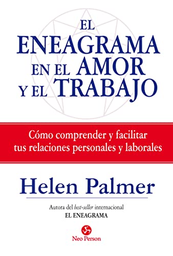 9788495973849: El Eneagrama En El Amor Y El Trabajo: Cmo comprender y facilitar tus relaciones personales y laborales (Autoayuda)