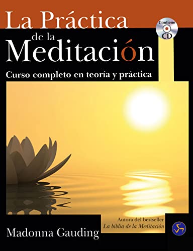 Beispielbild fr La prctica de la meditacin : curso completo en teora y prctica (Serie prctica) zum Verkauf von medimops