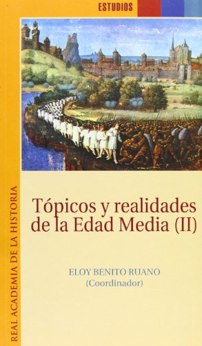 Imagen de archivo de TPICOS Y REALIDADES DE LA EDAD MEDIA II. a la venta por KALAMO LIBROS, S.L.