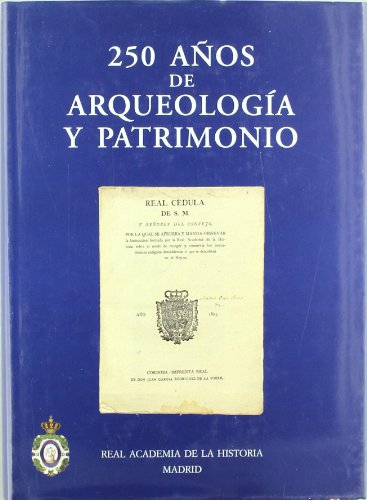 9788495983244: 250 aos de Arqueologa y Patrimonio. (Incluye 2 DVD-ROM)