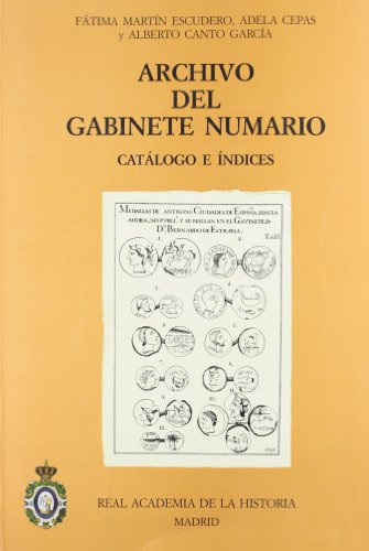 Archivo del Gabinete Numario. Catálogo e índices.