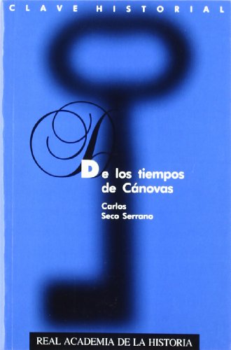 Imagen de archivo de DE LOS TIEMPOS DE CNOVAS. a la venta por KALAMO LIBROS, S.L.
