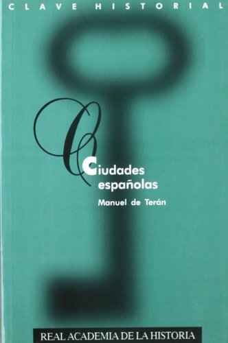 9788495983480: Ciudades espaolas. (Clave Historial.) (Spanish Edition)